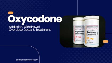 Oxycodone: Side Effects, Addiction, Withdrawal & Overdose - Anaheim ...