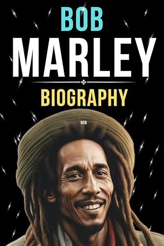 Bob Marley Biography: Bob Marley Story the Reggae Revolutionary ...