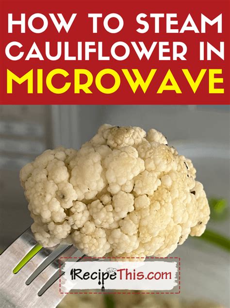 Recipe This | How To Steam Cauliflower In Microwave