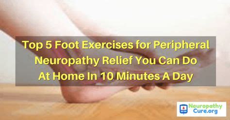 10 Best Neuropathy images in 2020 | Neuropathy, Foot exercises, Peripheral neuropathy