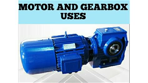 MOTOR AND GEARBOX USES IN INDUSTRIES(FULL EXPLANATION) - YouTube