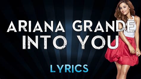 Ariana Grande - Into You (Lyrics) - YouTube