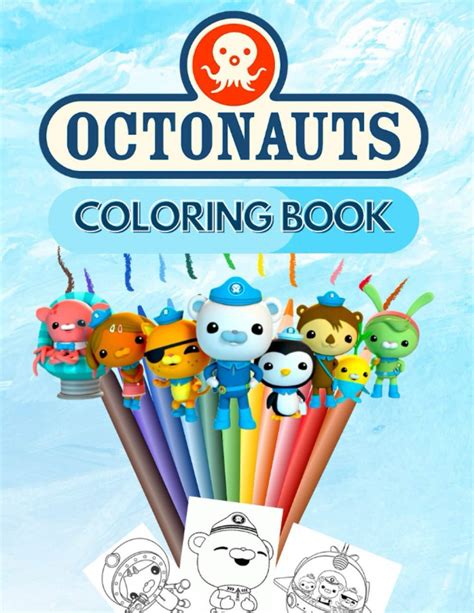 Buy Octonauts Coloring Book: Octonauts Great Coloring Book With High Quality Illustrations ...