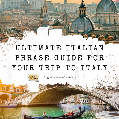 The Ultimate Italian Phrase Guide for Your Trip to Italy