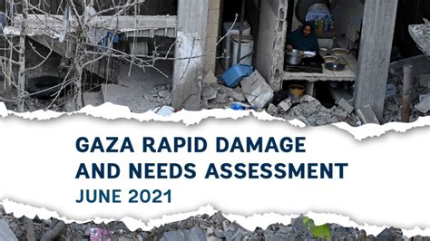 The Gaza 2021 Rapid Damage and Needs Assessment- June 2021