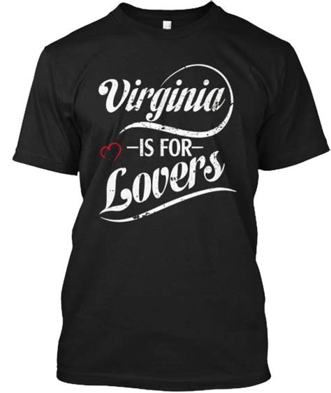 Virginia Is For The Lovers Tanktop Black T-Shirt Front | Lover tshirt, Virginia is for lovers ...