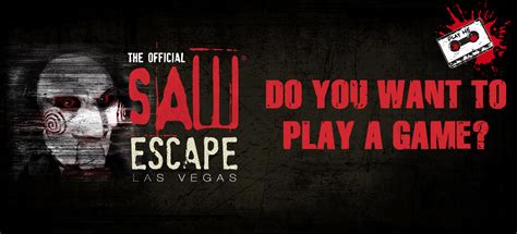 THE OFFICIAL SAW ESCAPE EXPERIENCE, Saw Escape Room, Las Vegas – JPS Media