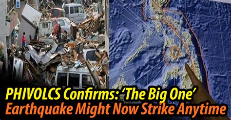 ‘The Big One’ Earthquake Might Strike Anytime, Phivolcs Says - The Most Popular Lists