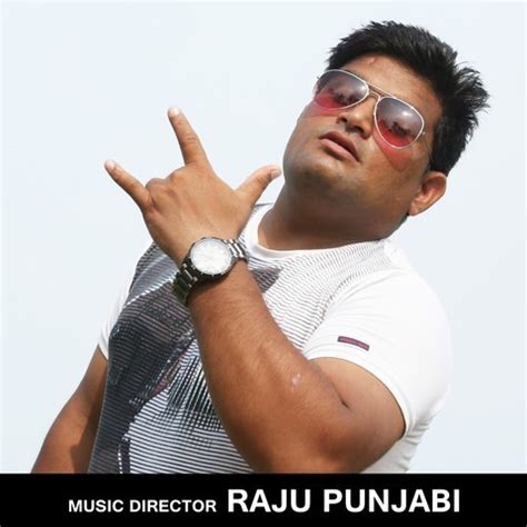 Raju Punjabi Songs Download: Raju Punjabi New Song, Haryanvi Hit MP3 Songs Online Free on Gaana.com