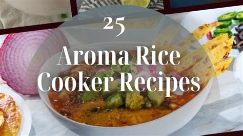 25 Aroma Rice Cooker Recipes - Delish Sides