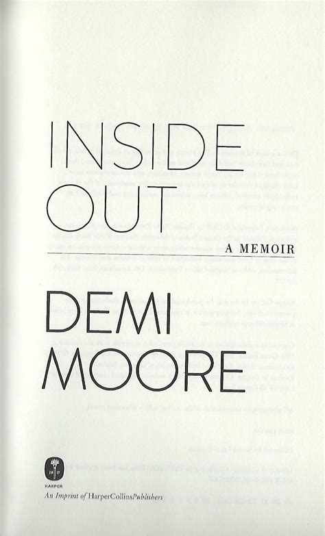 INSIDE OUT: A MEMOIR | Demi MOORE | First Edition, fourth printing ...