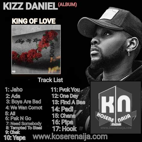 [ MUSIC ALBUM ] Kizz Daniel – ” King Of Love ” : Full Mp3 Music Album ...