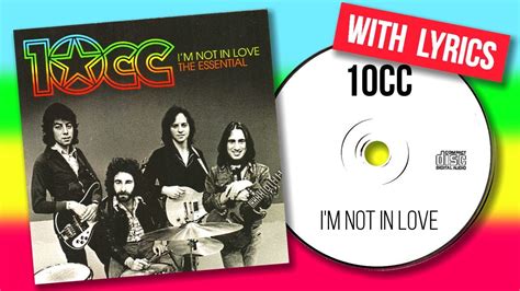 10cc - I'm Not In Love (with lyrics) - YouTube