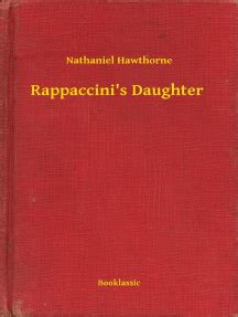 Rappaccini's Daughter by Nathaniel Hawthorne - Book - Read Online