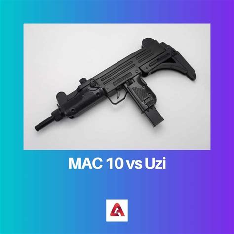 MAC 10 vs Uzi: Difference and Comparison