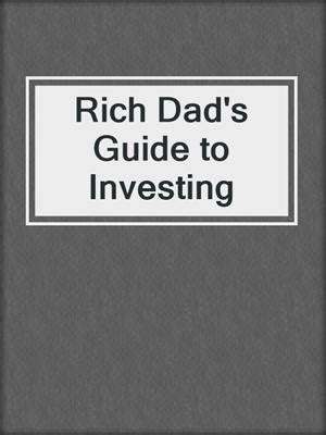 Rich Dad's Guide to Investing by Robert T. Kiyosaki · OverDrive: Free ebooks, audiobooks ...