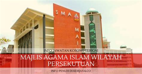 Majlis Agama Islam Wilayah Persekutuan • Kerja Kosong Kerajaan