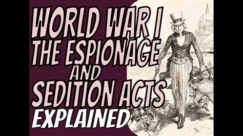 World War 1 Espionage & Sedition Acts Explained - YouTube