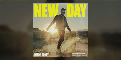 New Day (Radio Version) | Danny Gokey