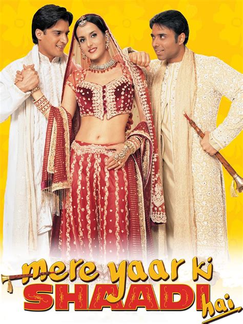 Mere Yaar Ki Shaadi Hai (2002) - Rotten Tomatoes