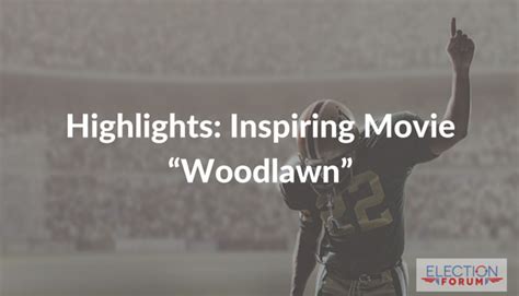 Highlights: Inspiring Movie "Woodlawn"