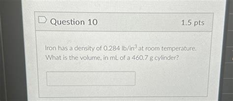 Solved Iron has a density of 0.284lb/in3 at room | Chegg.com