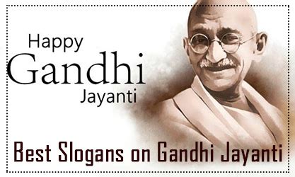 20 Best Slogans on Gandhi Jayanti - Father of the Nation