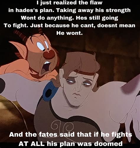 “A word of caution to this tale. Should Hercules fight you will fail ...