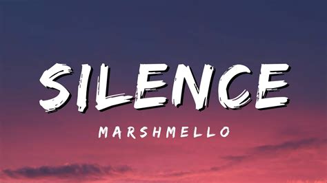 Silence - marshmello (Lyrics) - YouTube