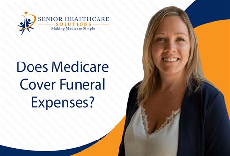 Does Medicare Cover Funeral Expenses? - Senior HealthCare Solutions