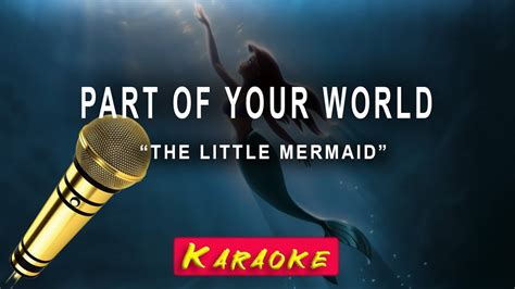 PART OF YOUR WORLD | Theme from The Little Mermaid [ KARAOKE ] - YouTube