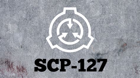 SCP-127: The Living Gun | SCP Foundation Audio Archive - YouTube