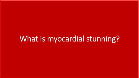 What is myocardial stunning?