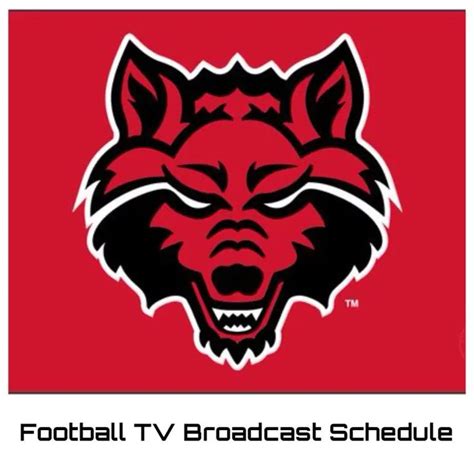 Arkansas State Red Wolves Football TV Broadcast Schedule 2021 in 2022 ...