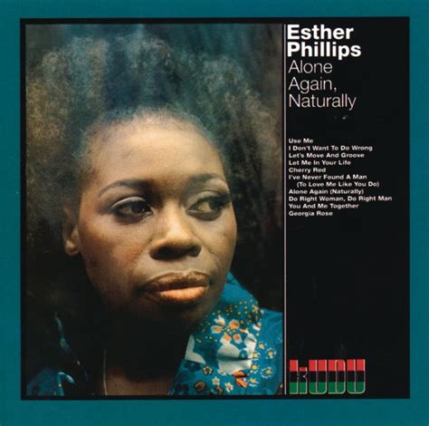 Esther Phillips - Alone Again, Naturally Lyrics and Tracklist | Genius