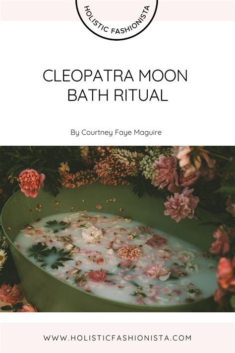 Cleopatra Moon Bath Ritual — Holistic Fashionista