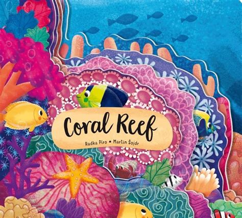 (Download) "Discovering the Secret World: Coral Reef" by Radka Piro ...