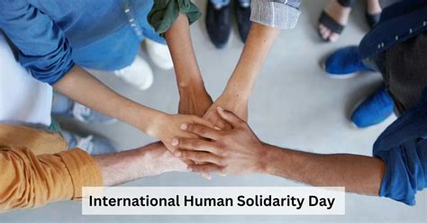 International Human Solidarity Day 2023: Know Background and UN Concept of Solidarity