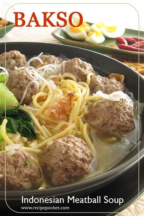 Mie Bakso Indonesian Meatball Soup With Noodles | Recipe | Meatballs ...