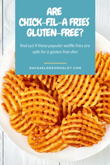 Are Chick-fil-A Fries Gluten-free? - Rachael Roehmholdt