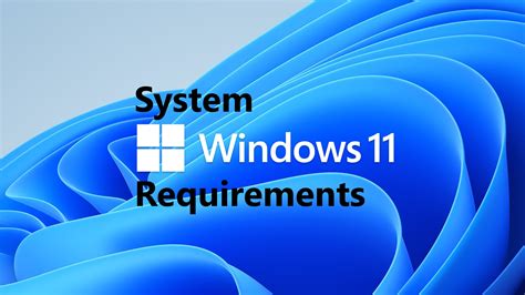 Windows 11 System Requirements