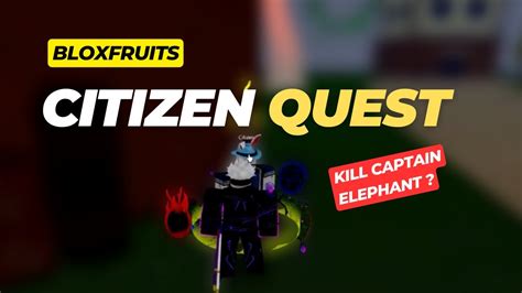 How to Complete Citizen Quest - Blox Fruits - YouTube