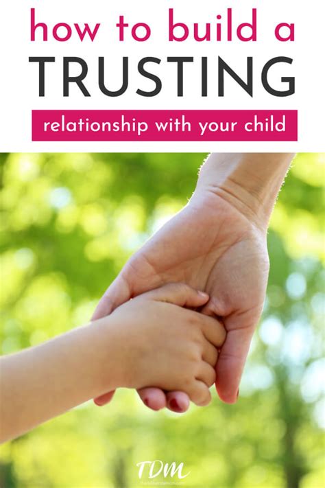 How to Build a Trusting Relationship with Your Child