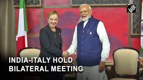 PM Modi, Italian PM Giorgia Meloni hold bilateral meeting on the ...