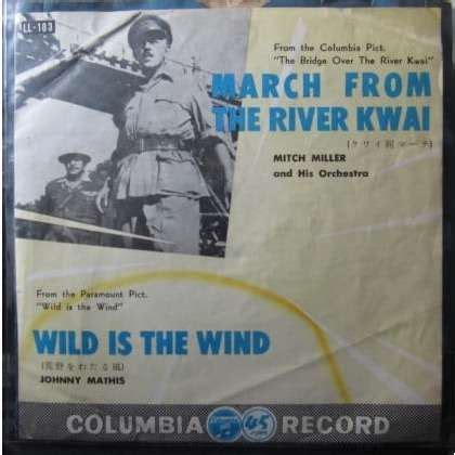 MARCH FROM THE RIVER KWAI/WILD IS THE WIND by MITCH MILLER/JOHNNY ...