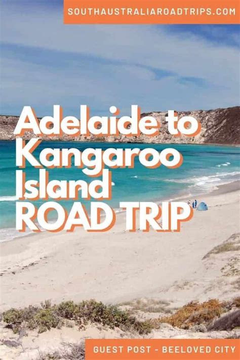 Adelaide To Kangaroo Island Road Trip - South Australia Road Trips