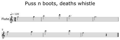 Puss n boots, deaths whistle - Sheet music for Flute