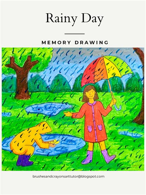 Brushes and Crayons: Rainy Day, Memory Drawing.