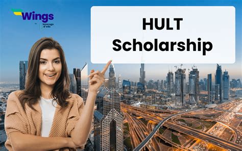 HULT Scholarship : Eligibilty, Benefits and Application