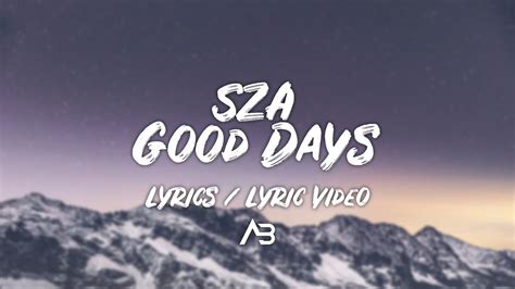 SZA - Good Days (Lyrics / Lyric Video) Chords - Chordify